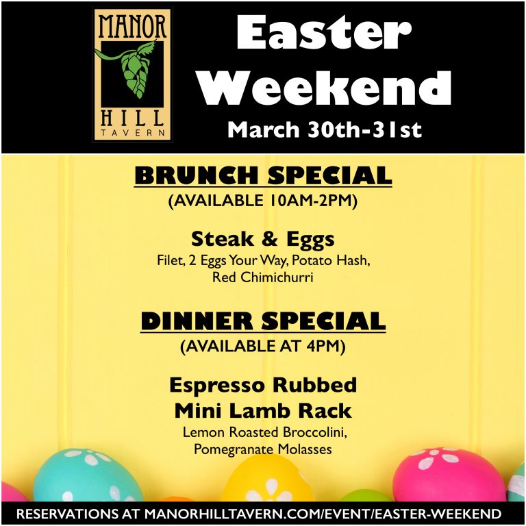 Easter Weekend Manor Hill Tavern